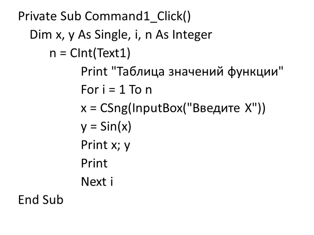 Private Sub Command1_Click() Dim x, y As Single, i, n As Integer n =